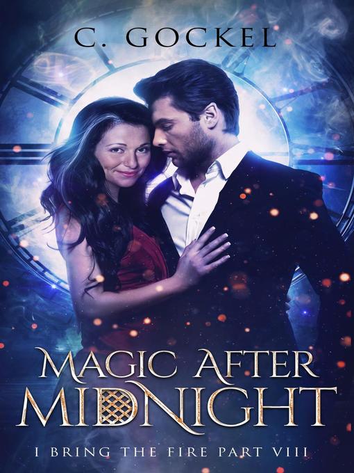 Title details for Magic After Midnight by C. Gockel - Available